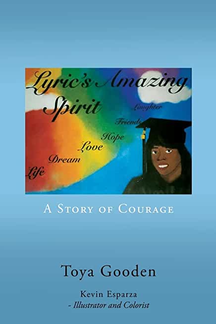 Lyric's Amazing Spirit: A Story of Courage