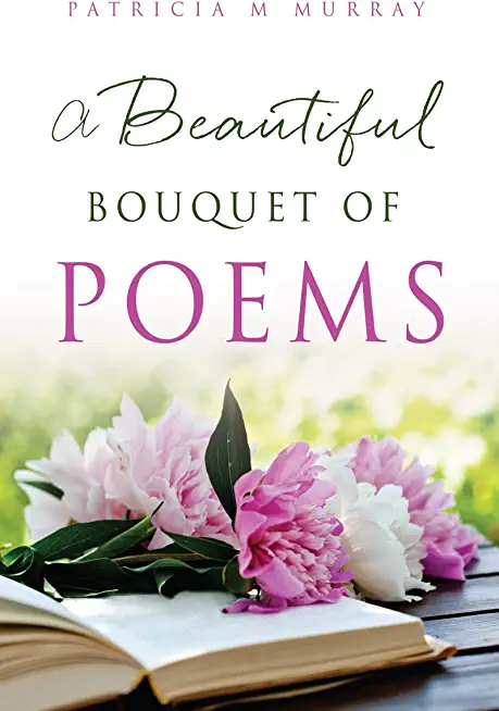 A Beautiful Bouquet of Poems