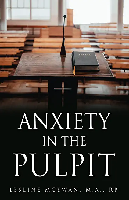 Anxiety in the Pulpit