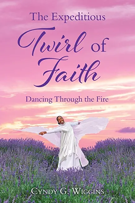 The Expeditious Twirl of Faith: Dancing Through the Fire