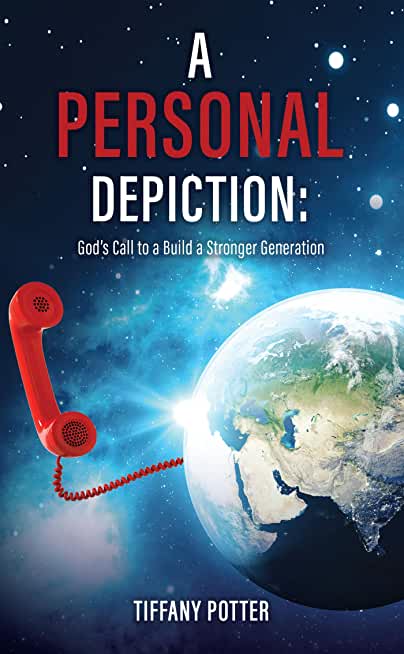 A Personal Depiction: God's Call to a Build a Stronger Generation