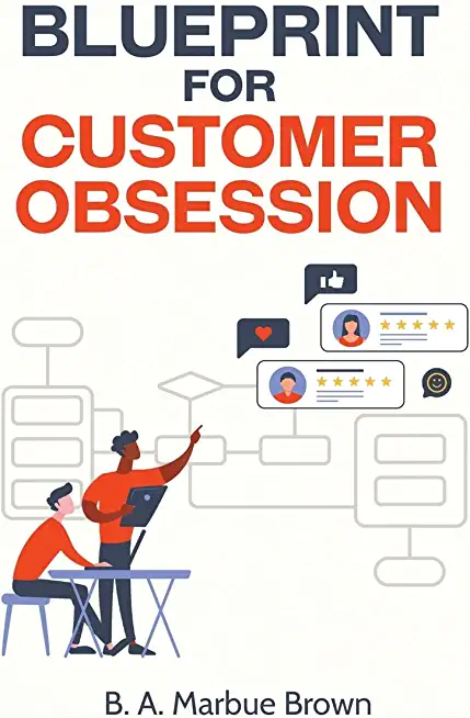 Blueprint for Customer Obsession