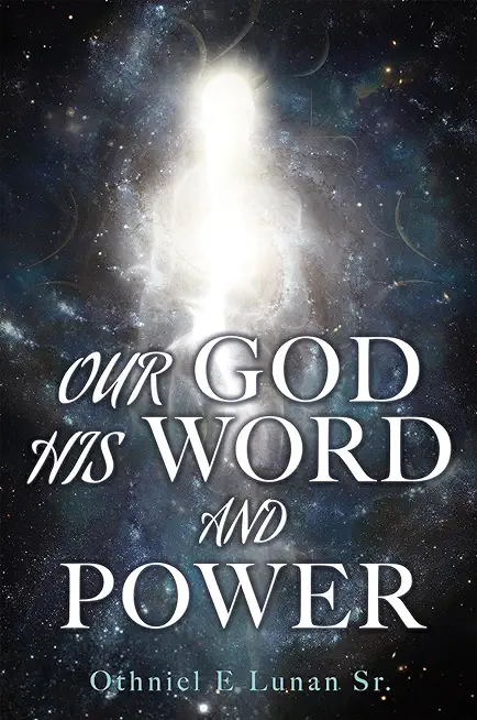 Our God His Word and Power