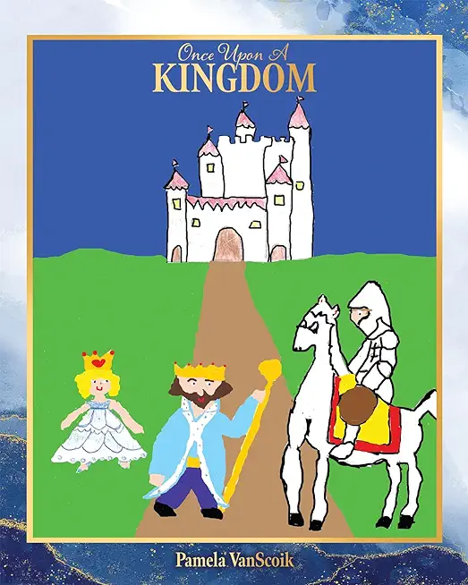 Once Upon A Kingdom