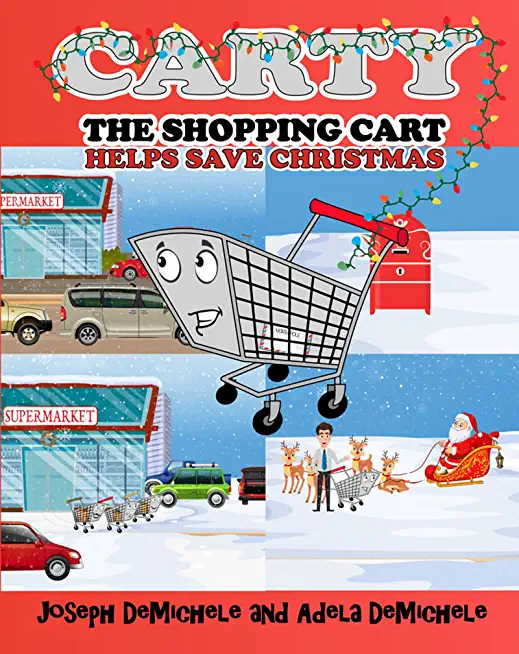 Carty the Shopping Cart: Helps Save Christmas