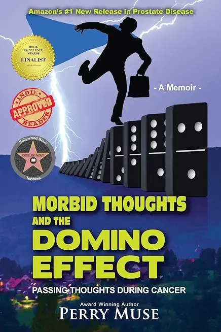 Morbid Thoughts and the Domino Effect: Passing Thoughts During Cancer