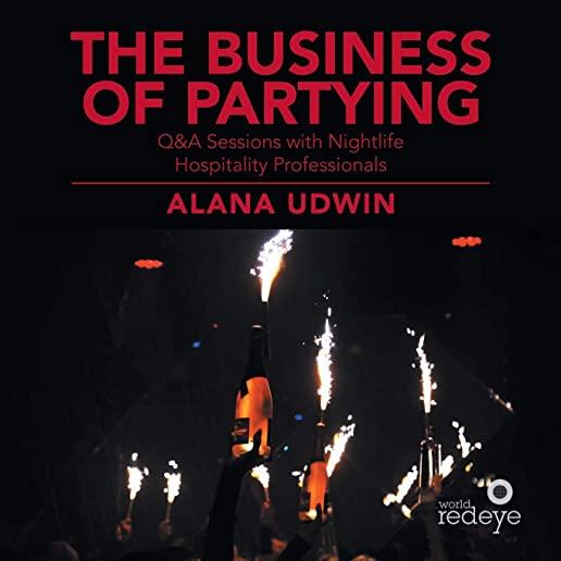 The Business of Partying: Q&A Sessions with Nightlife Hospitality Professionals