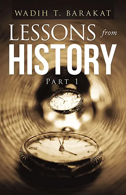 Lessons from History: Part 1