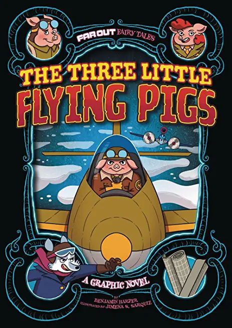 The Three Little Flying Pigs: A Graphic Novel