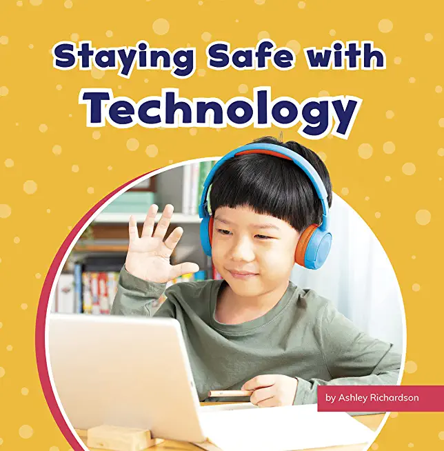 Staying Safe with Technology