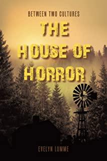 Between Two Cultures: The House of Horror