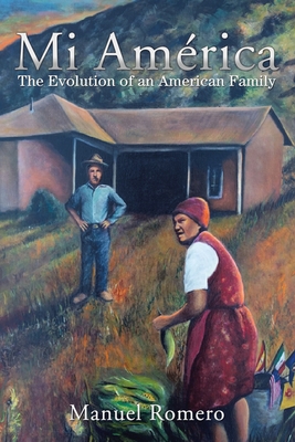 Mi AmÃ©rica: The Evolution of an American Family
