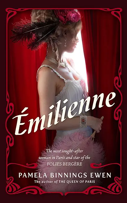Ã‰milienne: A Novel of Belle Ã‰poque Paris
