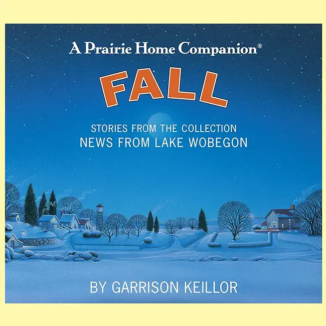 News from Lake Wobegon: Fall