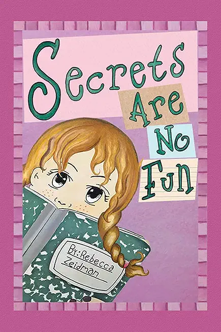 Secrets Are No Fun