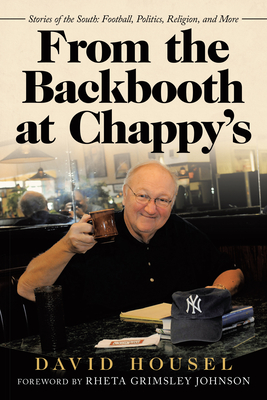 From the Backbooth at Chappy's: Stories of the South: Football, Politics, Religion, and More