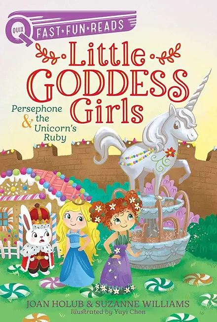 Persephone & the Unicorn's Ruby: Little Goddess Girls 10