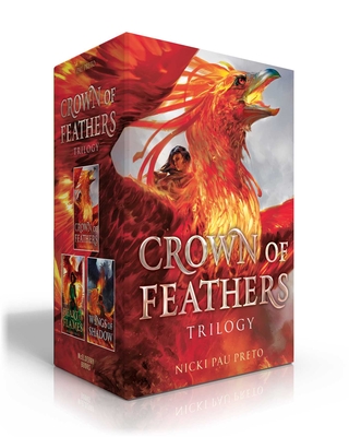 Crown of Feathers Trilogy: Crown of Feathers; Heart of Flames; Wings of Shadow