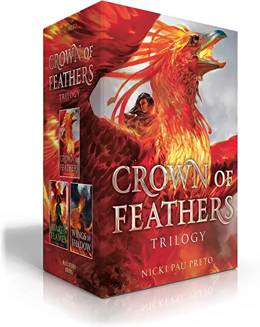 Crown of Feathers Trilogy: Crown of Feathers; Heart of Flames; Wings of Shadow