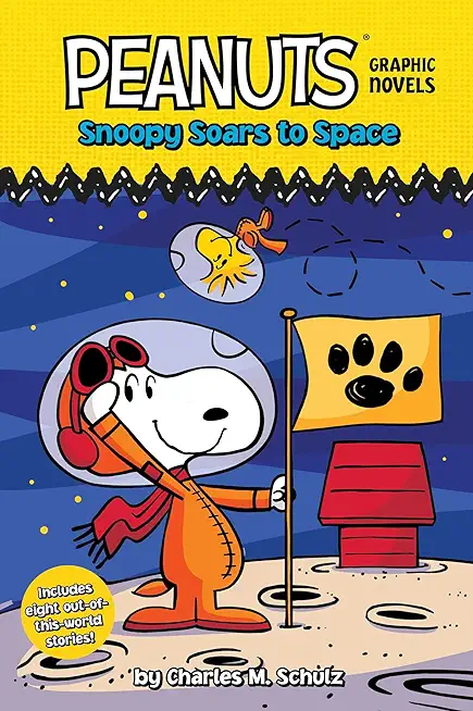 Snoopy Soars to Space: Peanuts Graphic Novels