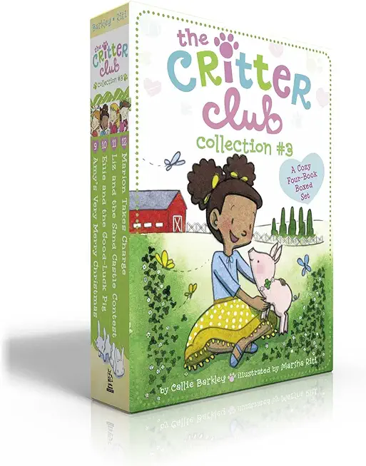 The Critter Club Collection #3 (Boxed Set): Amy's Very Merry Christmas; Ellie and the Good-Luck Pig; Liz and the Sand Castle Contest; Marion Takes Cha