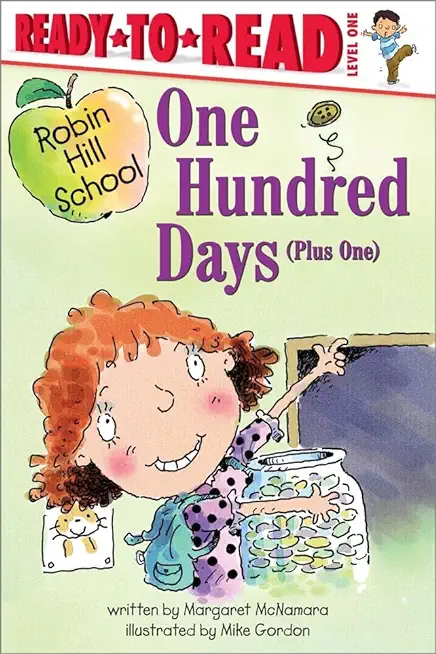 One Hundred Days (Plus One): Ready-To-Read Level 1