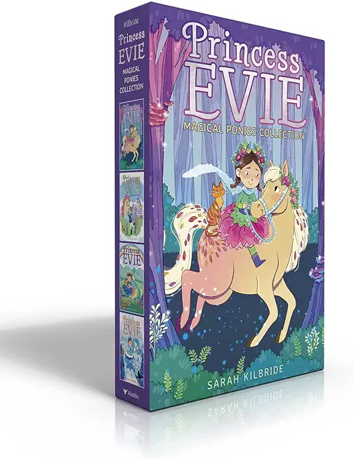 Princess Evie Magical Ponies Collection (Boxed Set): The Forest Fairy Pony; Unicorn Riding Camp; The Rainbow Foal; The Enchanted Snow Pony