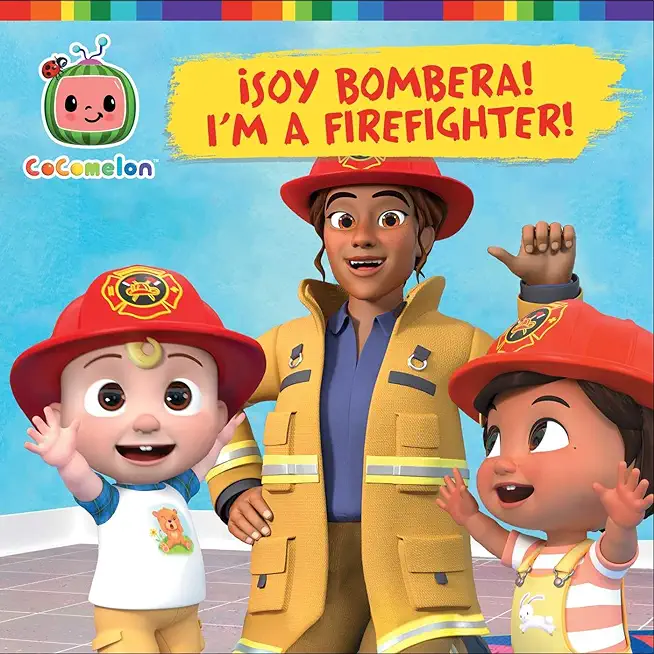 Â¡Soy Bombera! / I'm a Firefighter! (Spanish-English Bilingual Edition)