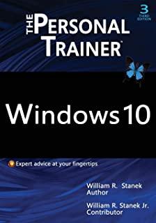 Windows 10: The Personal Trainer, 3rd Edition: Your personalized guide to Windows 10