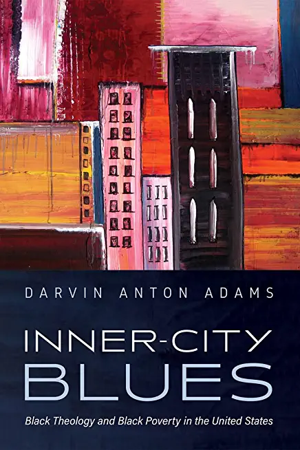 Inner-City Blues: Black Theology and Black Poverty in the United States