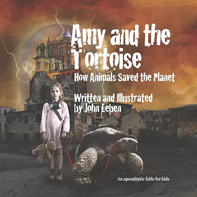 Amy and the Tortoise: How Animals Saved the Planet