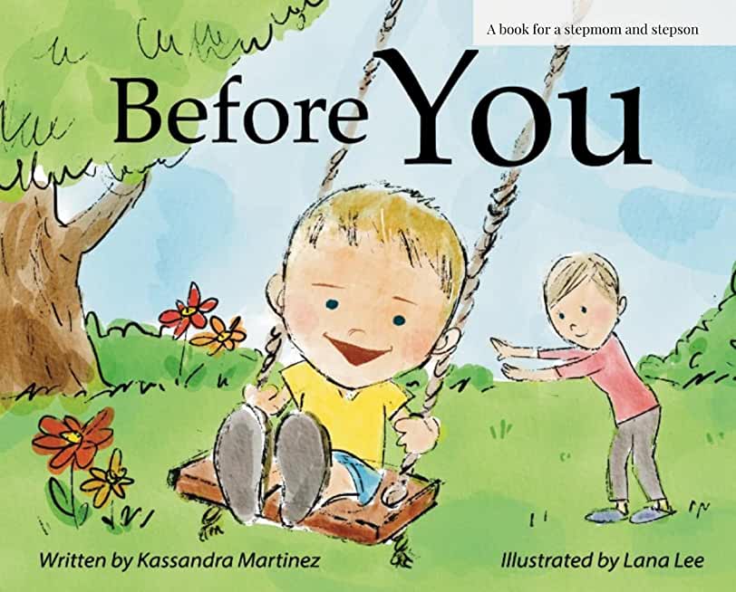 Before You: A Book for a Stepmom and a Stepson