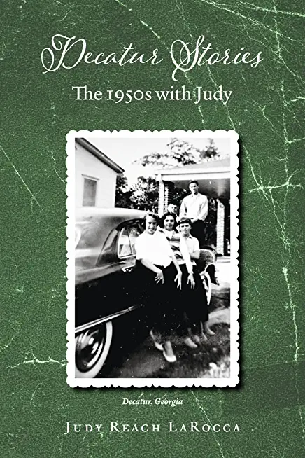 Decatur Stories: The 1950s with Judyvolume 2