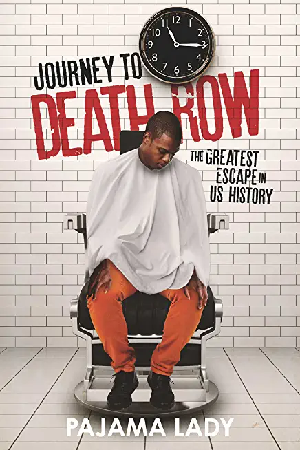 Journey to Death Row: The Greatest Escape in Us History