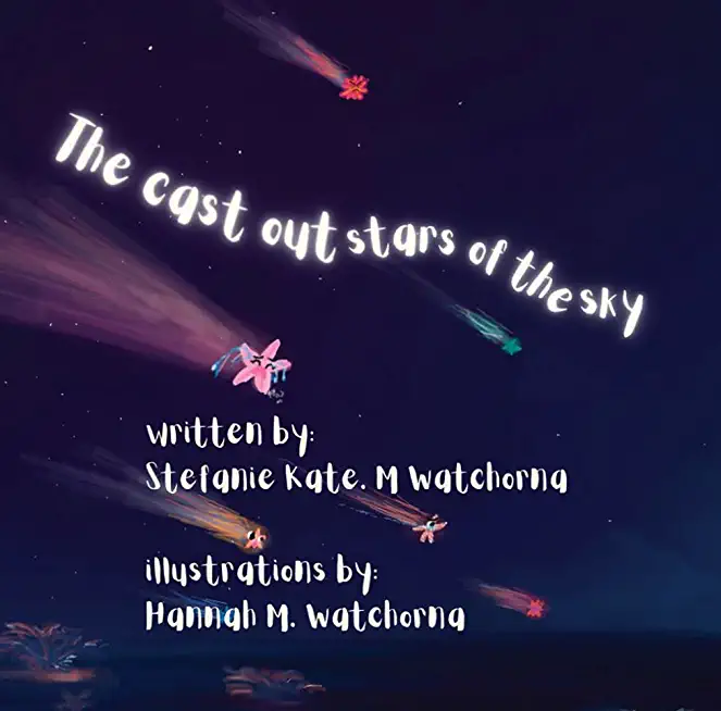 The Cast Out Stars of the Sky