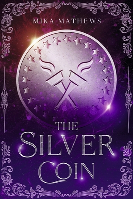 The Silver Coin: Volume 1