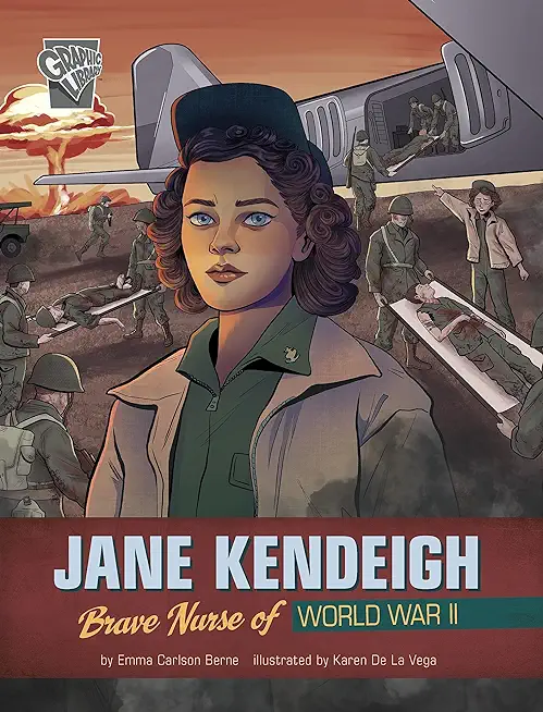 Jane Kendeigh: Brave Nurse of World War II
