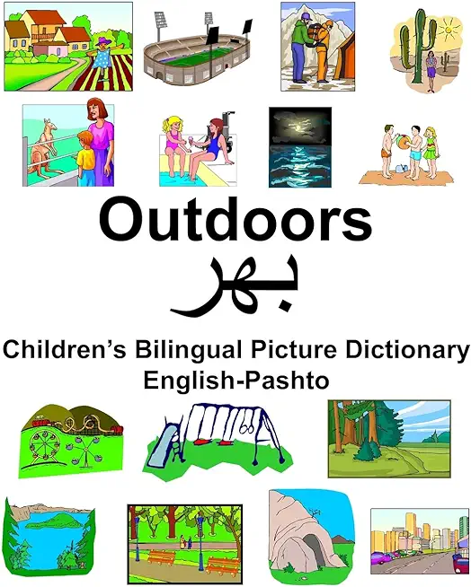 English-Pashto Outdoors Children's Bilingual Picture Dictionary