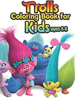 trolls coloring book for kids ages 4-8: Fantastic Trolls Coloring Book for Boys, Girls, Toddlers, Preschoolers, Kids 3-8, 6-8 (Trolls Book)