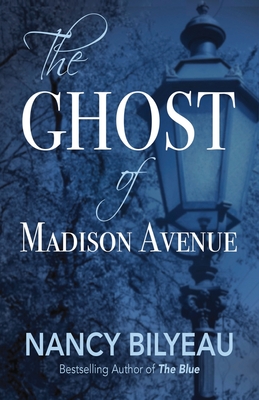The Ghost of Madison Avenue: A Novella