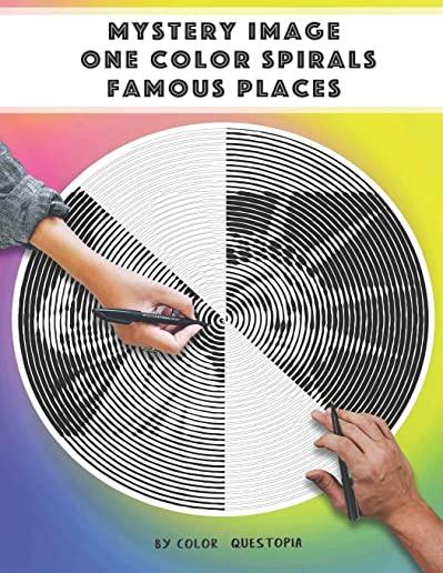 Mystery Image One Color Spirals Famous Places: One Color Adult Coloring Book For Relaxation and Stress Relief
