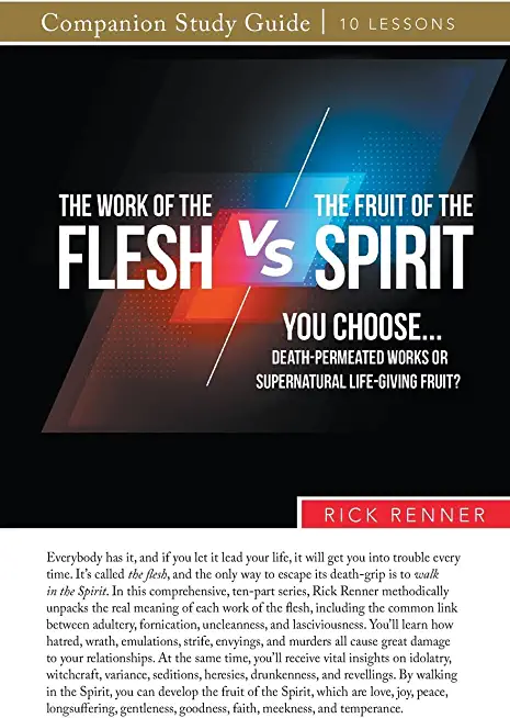 The Work of the Flesh vs. The Fruit of the Spirit