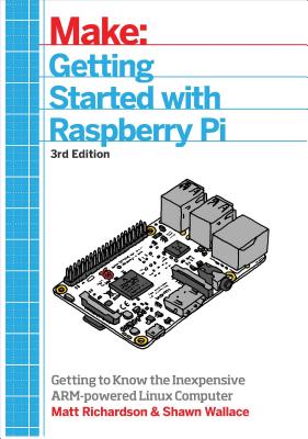 Getting Started with Raspberry Pi: An Introduction to the Fastest-Selling Computer in the World