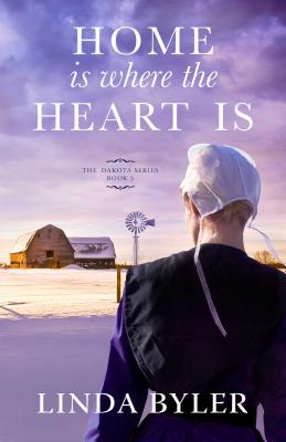 Home Is Where the Heart Is, Volume 3: The Dakota Series, Book 3