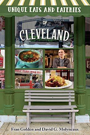 Unique Eats and Eateries of Cleveland