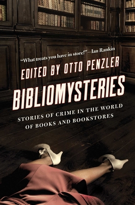 Bibliomysteries: Stories of Crime in the World of Books and Bookstores