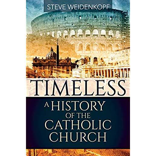Timeless: A History of the Catholic Church