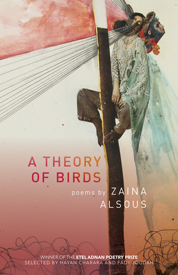 A Theory of Birds: Poems