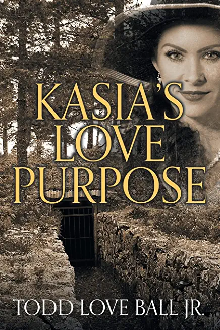 Kasia's Love Purpose