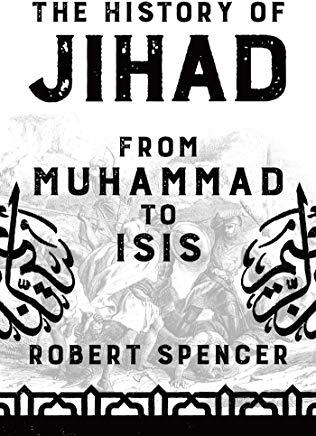 The History of Jihad: From Muhammad to Isis